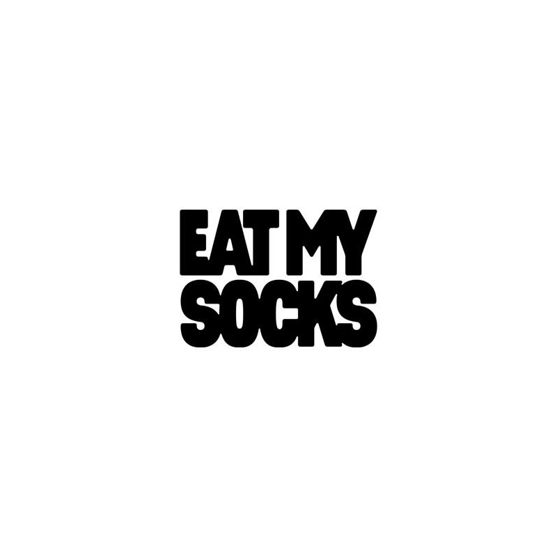 EAT MY SOCKS