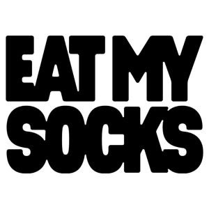 EAT MY SOCKS